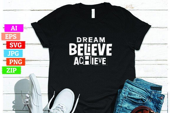 Dream Believe Achieve