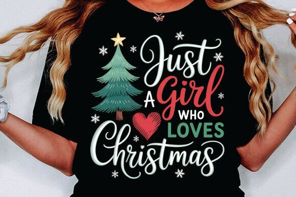 Just a Girl Who Loves Christmas PNG: A Creative Resource for Holiday Enthusiasts