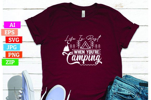 Life Is Best When You’re Camping