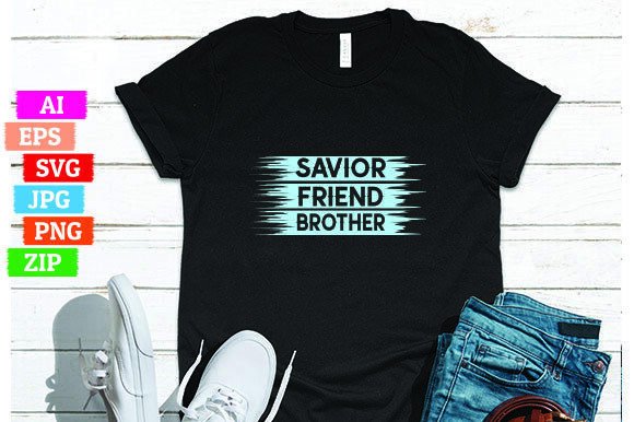Savior Friend Brother: A Versatile Design for Print on Demand Success